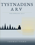 Cover for Tystnadens arv: När började allt?