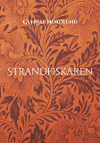 Cover for Strandfiskaren: Om Samuel Perssons liv och leverne. Del 2