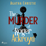 Cover for The Murder of Roger Ackroyd: A Hercule Poirot Mystery