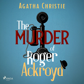 Cover for The Murder of Roger Ackroyd: A Hercule Poirot Mystery