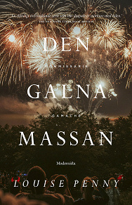Cover for Den galna massan (En kommissarie Gamache-deckare)