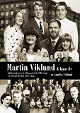 Cover for MARTIN VIKLUND och hans släkt: OA Öhman Ostvik 1888 och JA Wiklund Boviken 1877 Västerbotten - idag