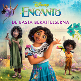 Cover for Encanto – De bästa berättelserna