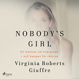 Cover for Nobody's girl: En memoar om övergrepp – och kampen för rättvisa