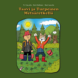 Cover for Taavi ja Turpeinen Metsäretkellä