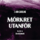 Cover for Ann-Caroline: Mörkret utanför del 7