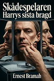 Cover for Skådespelaren Harrys sista bragd
