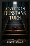 Cover for Arvet från Dunstans torn