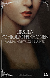 Cover for Maria, kohtaloni nainen