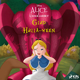 Cover for Alice i Underlandet: Glad Hallå-ween