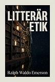 Cover for Litterär etik
