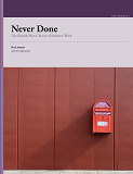 Cover for Never Done: The Double Non-Closure of Software Work