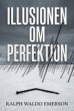 Cover for Illusionen om perfektion