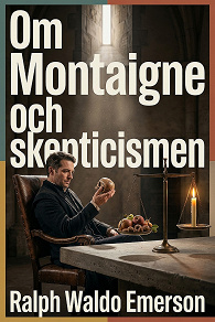 Cover for Om Montaigne och skepticismen