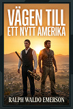 Cover for Vägen till ett nytt Amerika