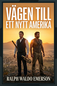 Cover for Vägen till ett nytt Amerika