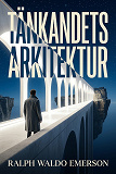 Cover for Tänkandets arkitektur