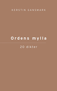 Cover for Ordens mylla: 20 dikter