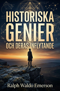 Cover for Historiska genier och deras inflytande