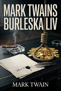 Cover for Mark Twains burleska liv