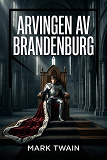 Cover for Arvingen av Brandenburg