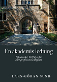 Cover for En akademis ledning: Fikabordet, VD/Styrelse eller professorskollegium