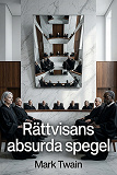 Cover for Rättvisans absurda spegel