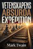 Cover for Vetenskapens absurda expedition