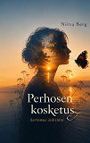 Cover for Perhosen kosketus: kertomus äidistäni