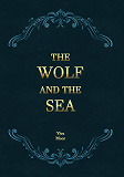 Cover for The Wolf and the Sea
