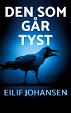 Cover for Den som går tyst