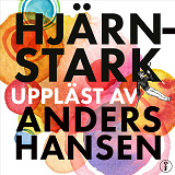 Cover for Hjärnstark : hur motion och träning stärker din hjärna