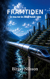 Cover for FRAMTIDEN: En resa mer än 200 år framåt i tiden