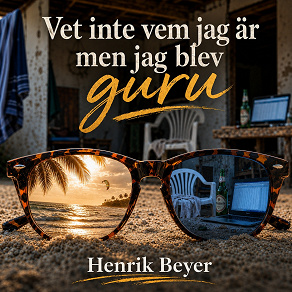 Cover for Vet inte vem jag är, men jag blev guru