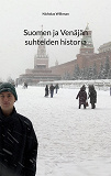 Cover for Suomen ja Venäjän suhteiden historia