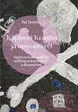 Cover for Kapteeni Kranttu ja operaatio O: Positiivinen toimintaseikkailu varhaiskasvatukseen sekä esi- ja alkuopetukseen