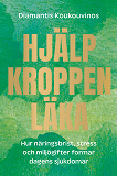 Cover for Hjälp kroppen läka