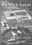Cover for En blick bakåt: Minnen och berättelser från en uppväxt i en barnrik familj i ett brukssamhälle i Värmland på 1950-60-talen