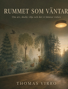 Cover for RUMMET SOM VÄNTAR: Om arv, skuld, vilja och det vi lämnar vidare