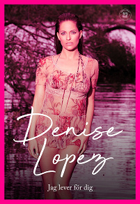 Cover for Denise Lopez - Jag lever för dig