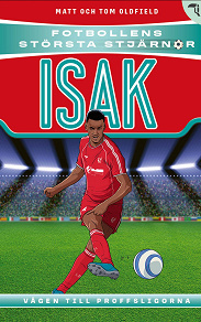 Cover for Isak : vägen till proffsligorna