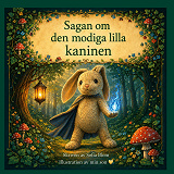 Cover for Sagan om den modiga lilla kaninen