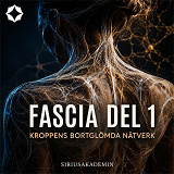 Cover for Fascia del 1 – Kroppens bortglömda nätverk