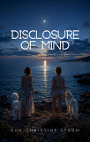 Cover for Disclosure of Mind
