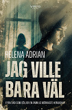 Cover for Jag ville bara väl
