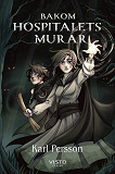 Cover for Bakom hospitalets murar