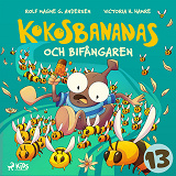 Cover for Kokosbananas och bifångaren