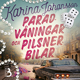 Cover for Paradvåningar och pilsnerbilar