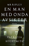 Cover for Mr Ripley: En man med onda avsikter
