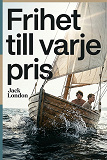 Cover for Frihet till varje pris